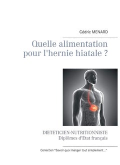 Quelle alimentation pour l'hernie hiatale ? 
