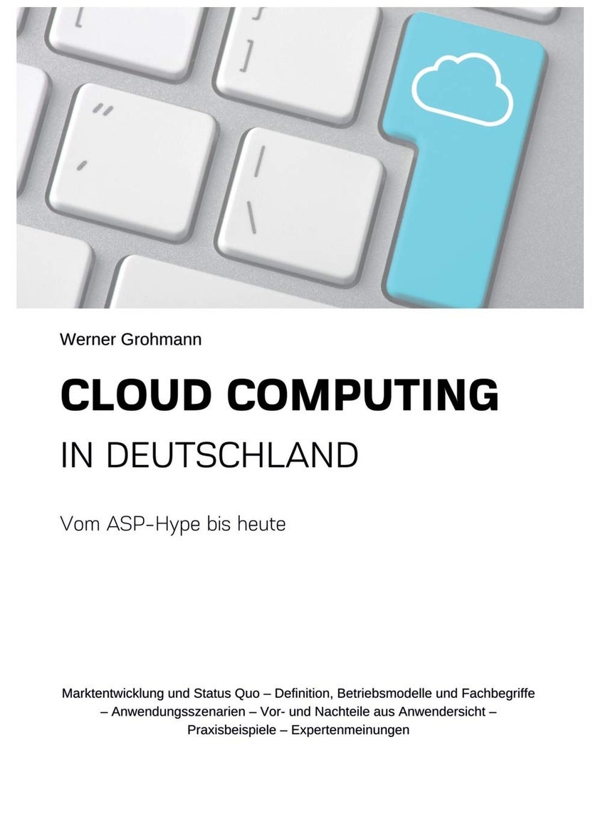Cloud Computing in Deutschland: Vom ASP-Hype bis heute 