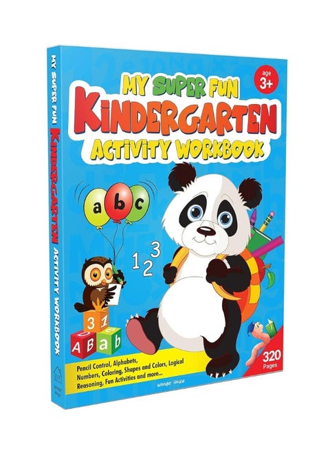 My Super Fun Kindergarten Activity Workbook for Children : Pattern Writing, Colors, Shapes, Numbers 1-10, Early Math, Alphabet, Brain Booster Activities, Following Directions