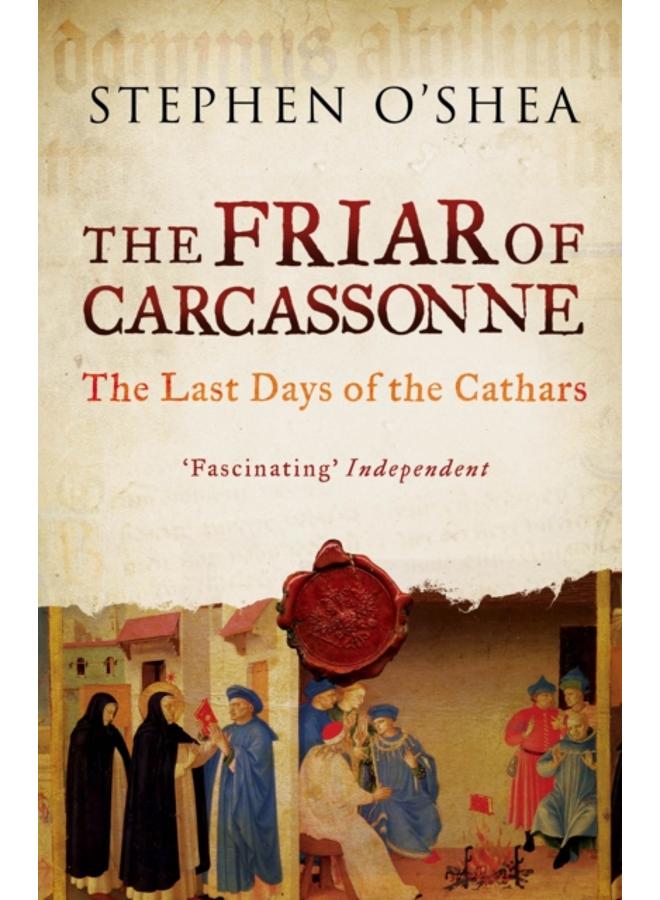 The Friar of Carcassonne : The Last Days of the Cathars 
