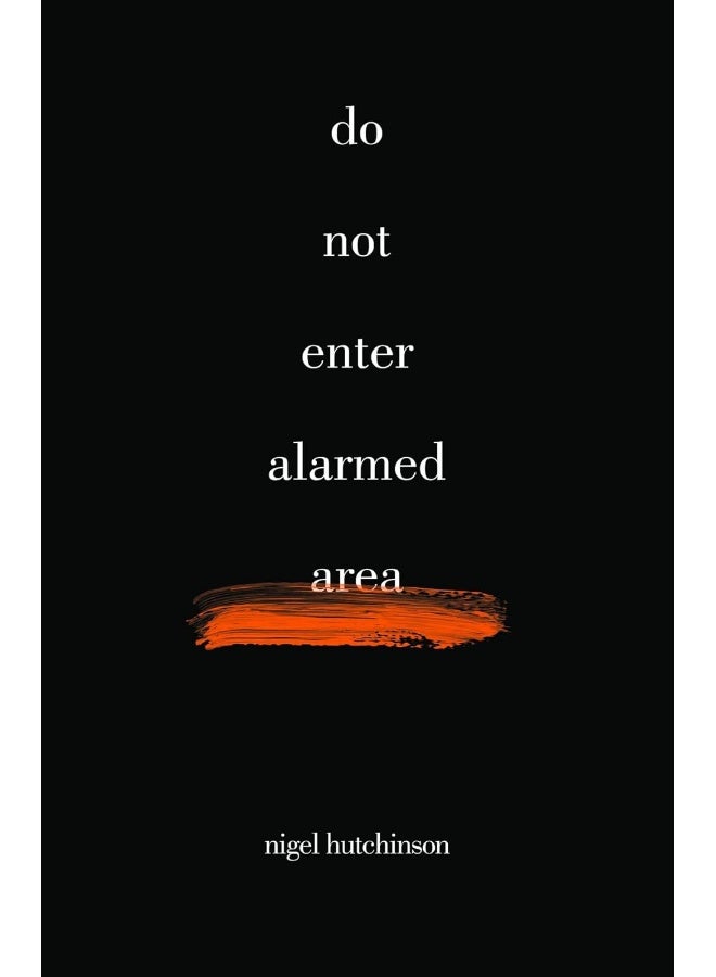 Do Not Enter Alarmed Area - Image 1