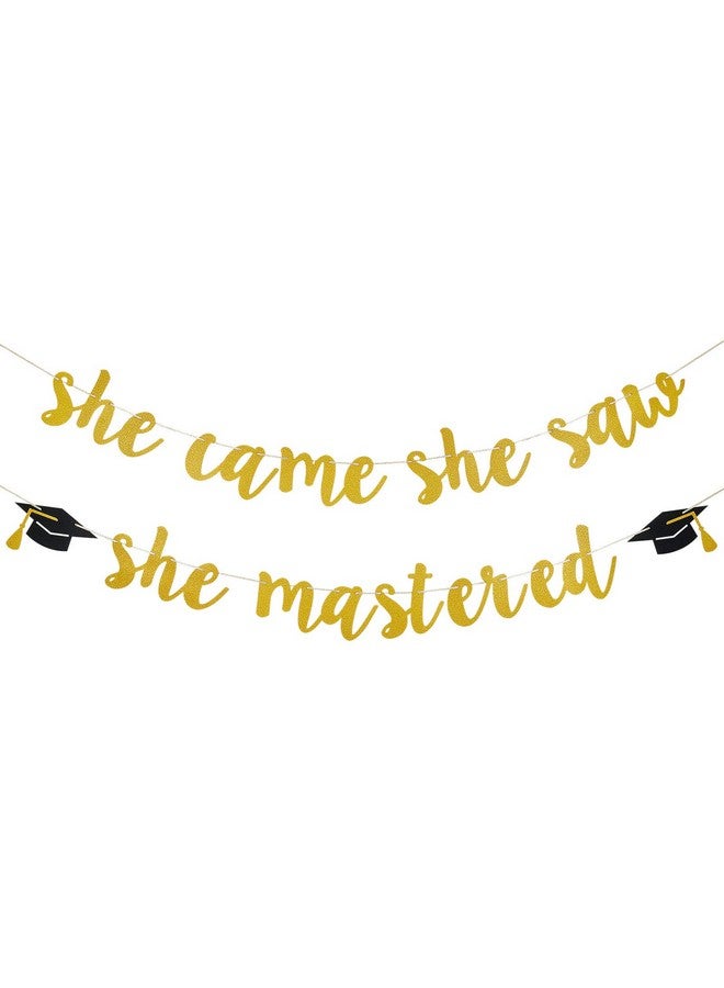 LeeSky Gold She Came She Saw She Mastered Banner Masters Degree Graduation Decorations She Mastered It Banner for Mastered It Graduation Decorations 2025 - Image 1