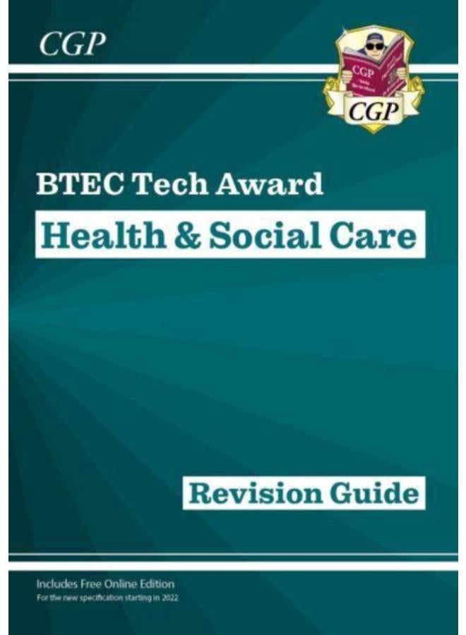 BTEC Tech Award in Health & Social Care: Revision Guide 