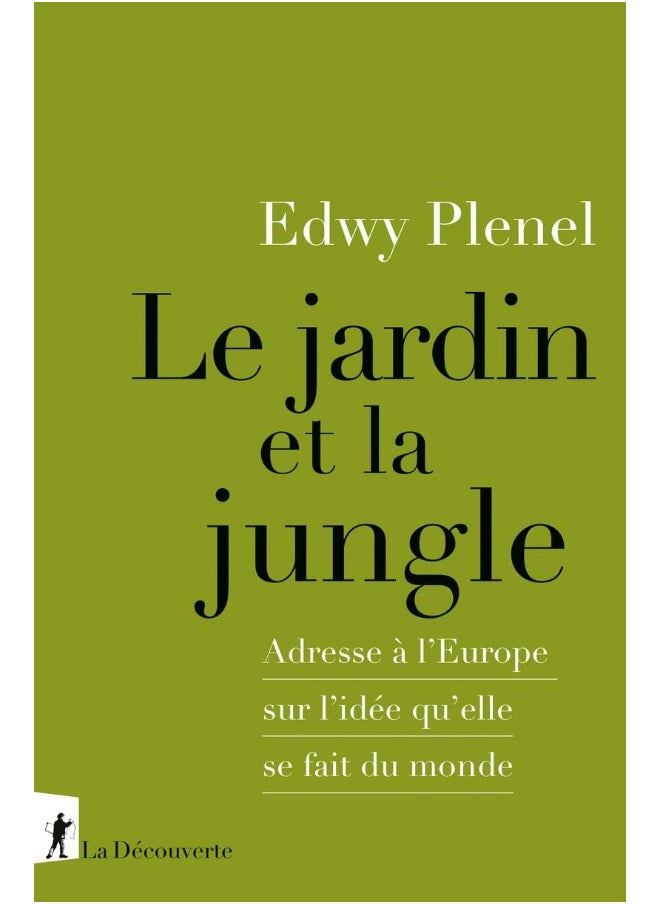 Le jardin et la jungle - Adresse à l'Europe sur l'idée qu'elle se fait du monde - pzsku/Z4AF4BAF6BABE3C4571C2Z/45/_/1737571781/3ee5ab6a-4be9-468d-8042-6c3d3133eadd