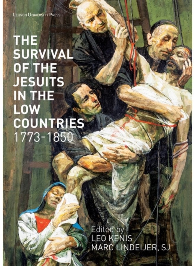 The Survival of the Jesuits in the Low Countries 1773 1850 25 - Paperback