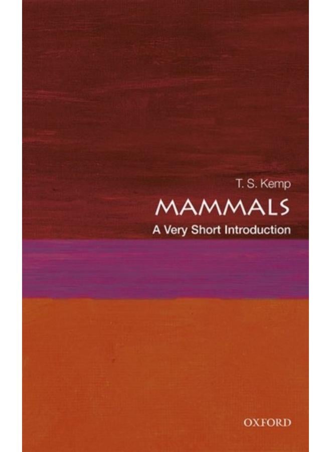 Mammals: A Very Short Introduction 
