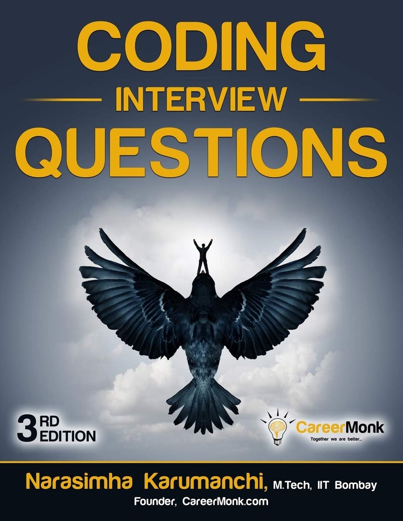 Coding Interview Questions Paperback by Narasimha Karumanchi - 1 January 2016