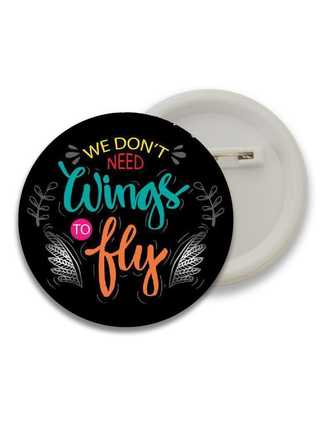 D2c D2C® Plastic Motivational Quotes Round Pin Button Badge - Perfect for Boys, Girls, Men & Women Trendy Batches for Bags, Backpacks Ideal Birthday Gift, Party Favor Size 58mm Multicolor Pack of 5 D16  - Image 3