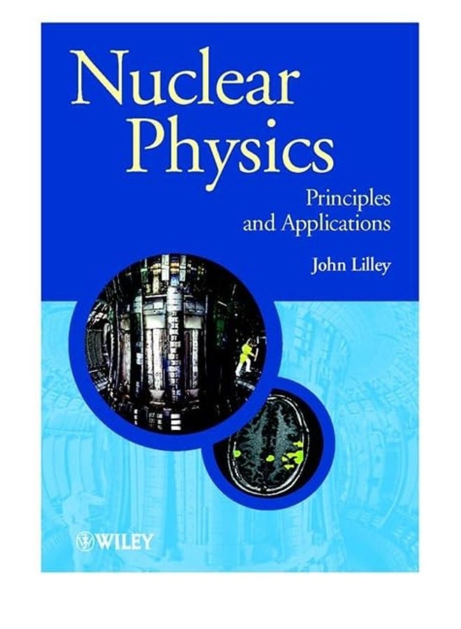 Nuclear Physics Principles And Applications
