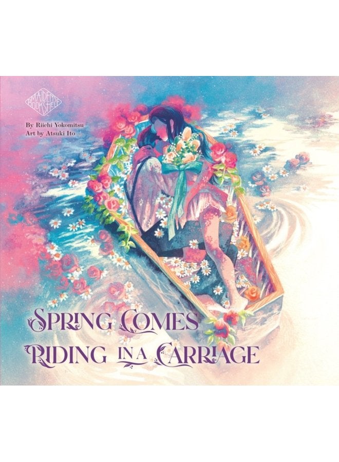 Spring Comes Riding In A Carriage Maiden s Bookshelf - Hardback