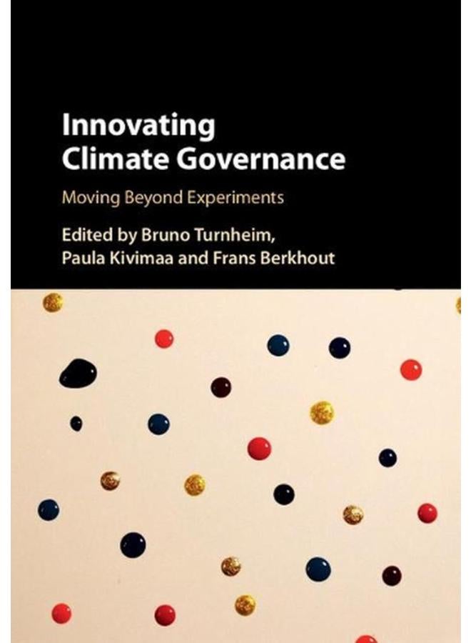 Innovating Climate Governance  Moving Beyond Experiments  Ed   1 