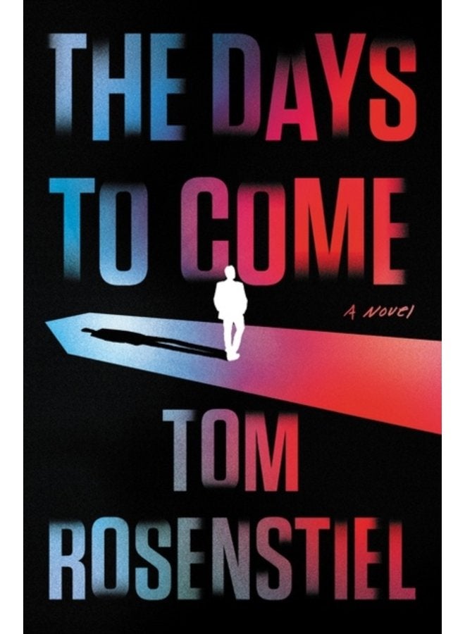 The Days to Come A Novel - Hardback