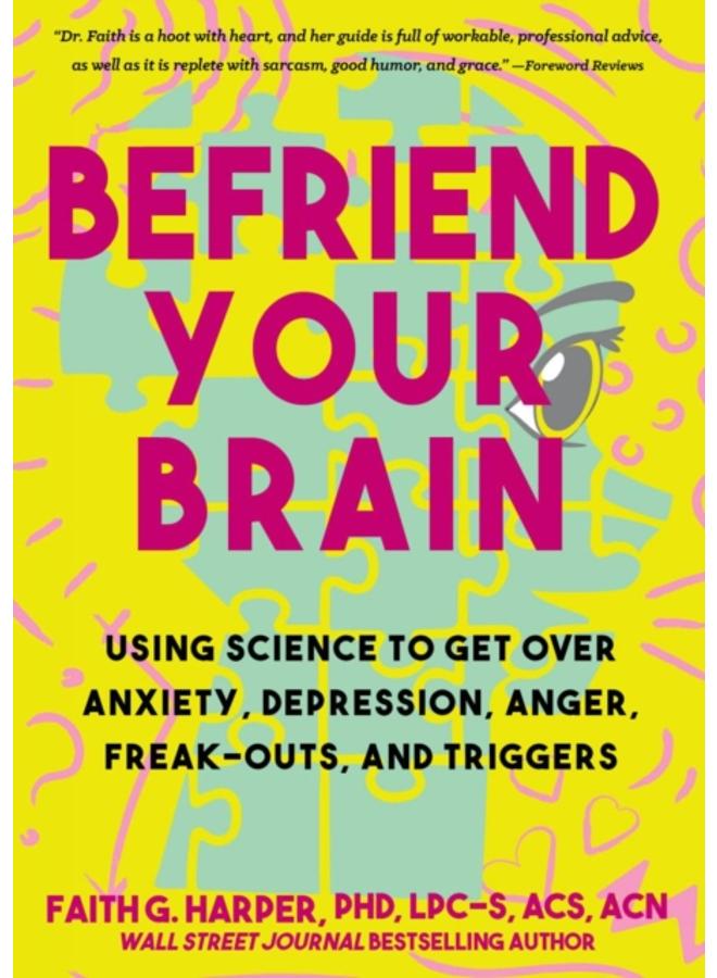 Befriend Your Brain