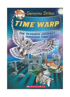 Time Warp (Geronimo Stilton Journey Through Time #7) Hardcover – by Geronimo Stilton