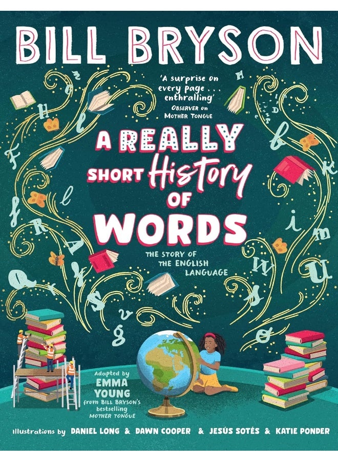 A Really Short History of Words: An illustrated edition of the bestselling book abo 