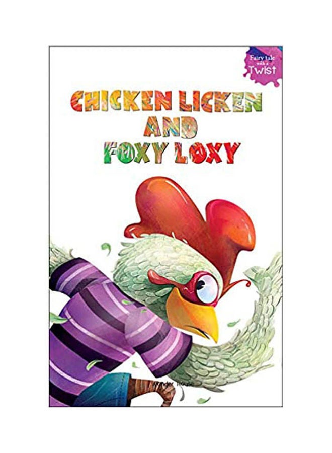 Chicken Licken And Foxy Loxy