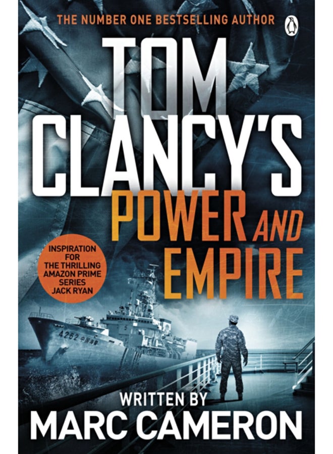 Tom Clancy's Power and Empire : INSPIRATION FOR THE THRILLING AMAZON PRIME SERIES JACK RYAN 