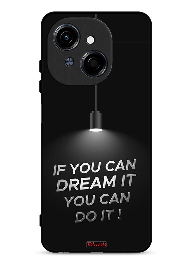 Tolwak Tecno Spark Go 1 4G Protective Case Cover If You Can Dream It You Can Do It - Image 1