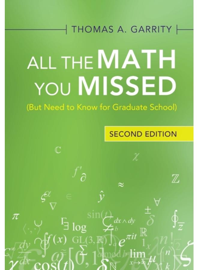 All the Math You Missed : (But Need to Know for Graduate School) 