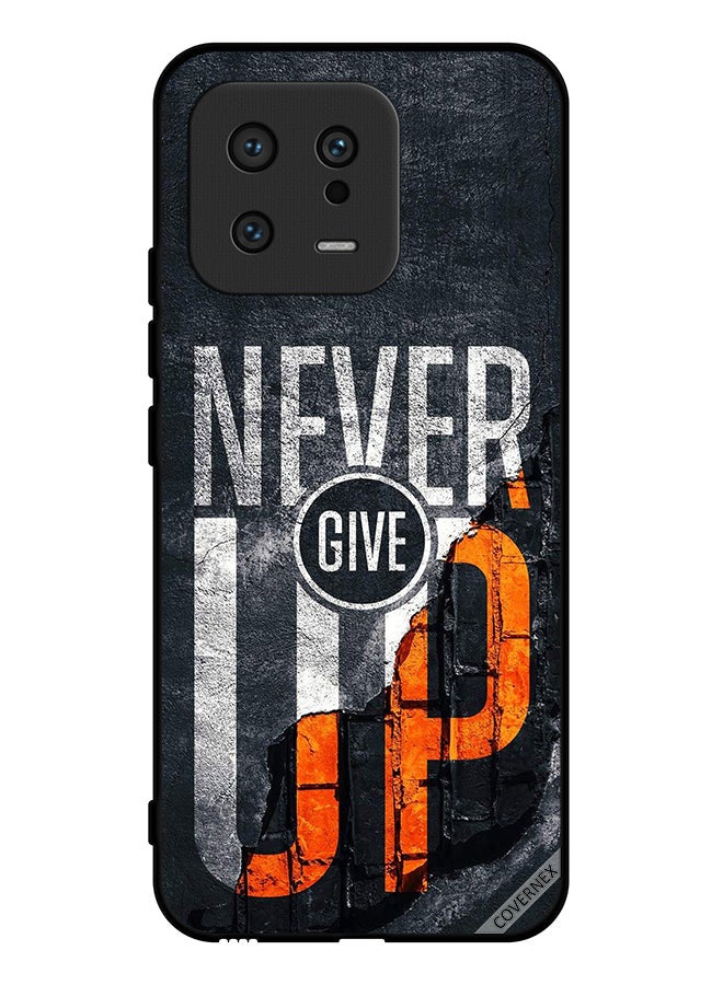 Covernex Protective Case Cover For Xiaomi 13 Never Give Up Because Great Things Take Time - Image 1