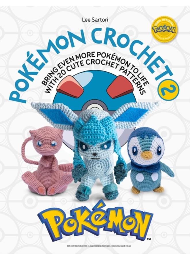 Pokemon Crochet Vol 2 : Bring even more Pokemon to life with 20 cute crochet patterns 