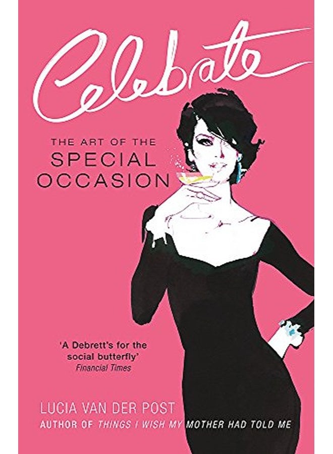 Celebrate: The Art of the Special Occasion