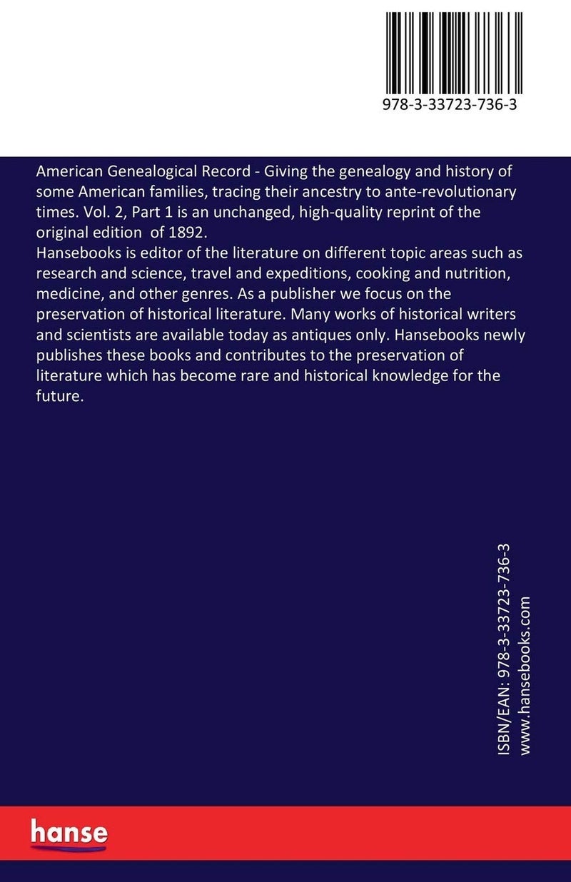 American Genealogical Record: Giving the genealogy and history of some American families, tracing their ancestry to ante-revolutionary times. Vol. 2, Part 1 - Image 2