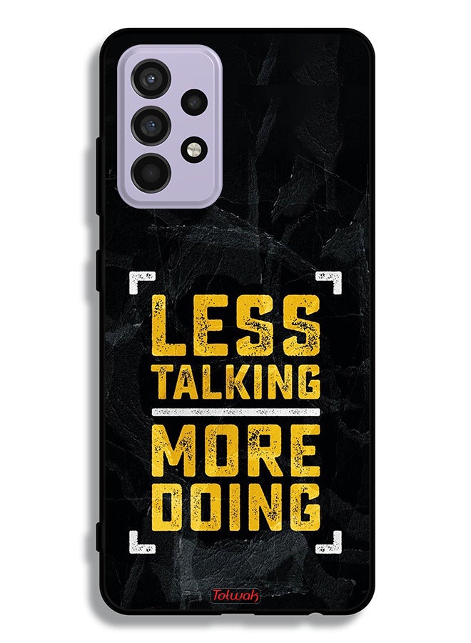 Tolwak Samsung Galaxy A52 5G Protective Case Cover Less Talking More Doing - Image 1