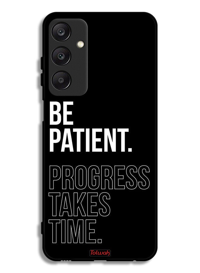 Tolwak Samsung Galaxy A25 5G Protective Case Cover Be Patient Progress Takes Time - Image 1
