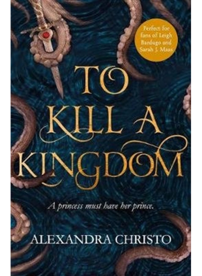 To Kill a Kingdom : TikTok made me buy it! The dark and romantic YA fantasy for fans of Leigh Bardugo and Sarah J Maas