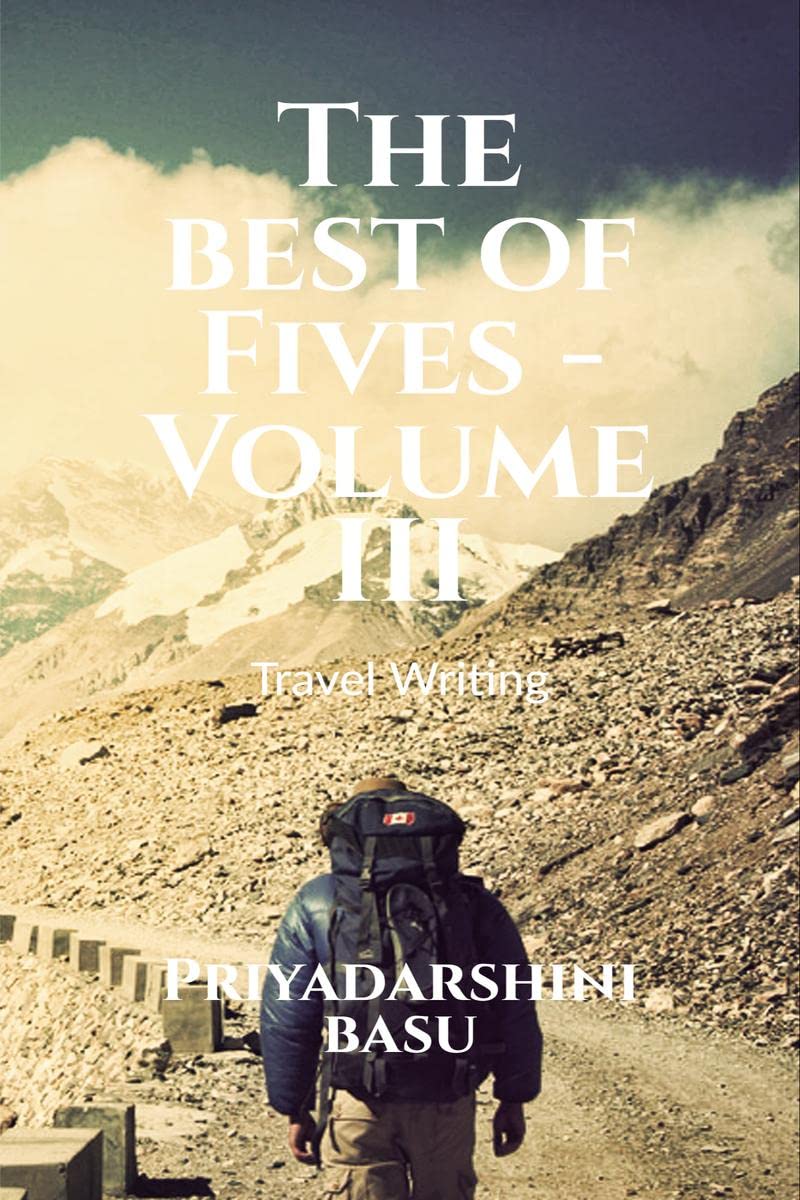 The Best of Fives - Volume III : Travel Writing