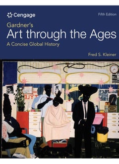 Gardner's Art through the Ages: A Concise Global History