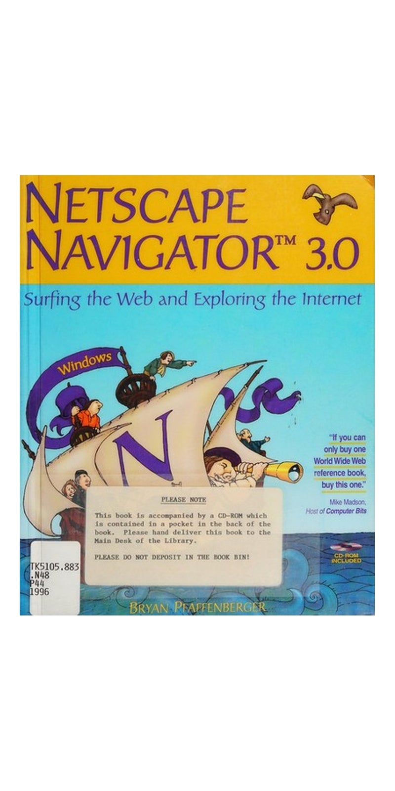 Netscape Navigator 3.0: surfing the Web and exploring the Internet : Windows version | Authored by Bryan Pfaffenberger | Paperback | Published by AP Professional