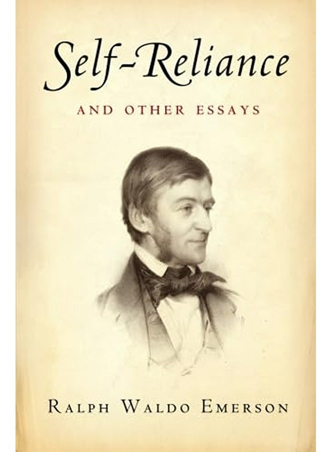 Self-Reliance and Other Essays 