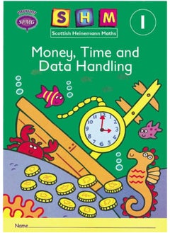 Scottish Heinemann Maths 1: Money, Time and Data Handling Activity Book 8 Pack 