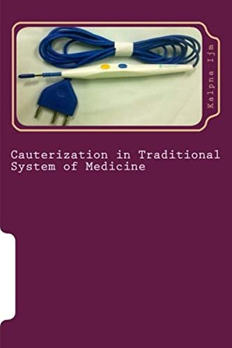 Cauterization In Traditional System Of Medicine 