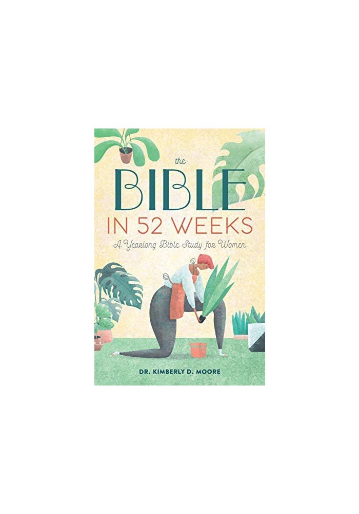 The Bible in 52 Weeks: A Yearlong Bible Study for Women - Image 1