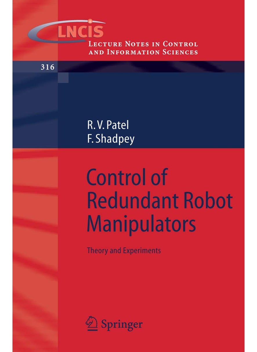 Control of Redundant Robot Manipulators: Theory and Experiments 