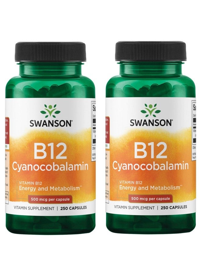 Swanson Vitamin B12 (Cyanocobalamin) - Vitamin Supplement Promoting Energy Metabolism, Nervous System Health & Heart Support - Supports Red Blood Cell Formation (250 Capsules, 500mcg Each) (2 Pack)