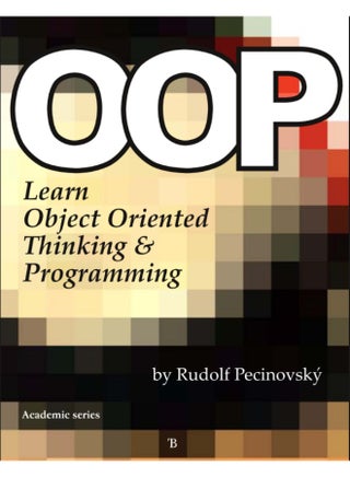 OOP – Learn Object Oriented Thinking and Programming by Rudolf Pecinovský, CSc - pzsku/Z4B564B4CEBA35B7EC0E9Z/45/1761172029/89daf781-551c-49e4-9cd9-eddc10db98ed