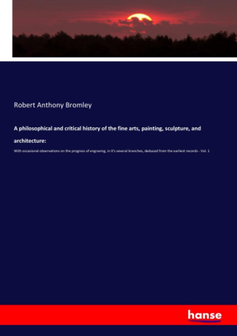 A philosophical and critical history of the fine arts, painting, sculpture, and architecture  - Image 1