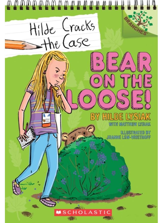 Bear on the Loose!: A Branches Book (Hilde Cracks the Case #2)