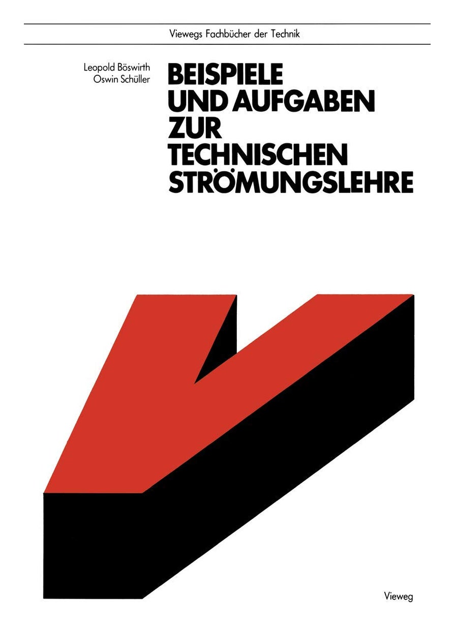 Beispiele und Aufgaben zur Technischen Strömungslehre 