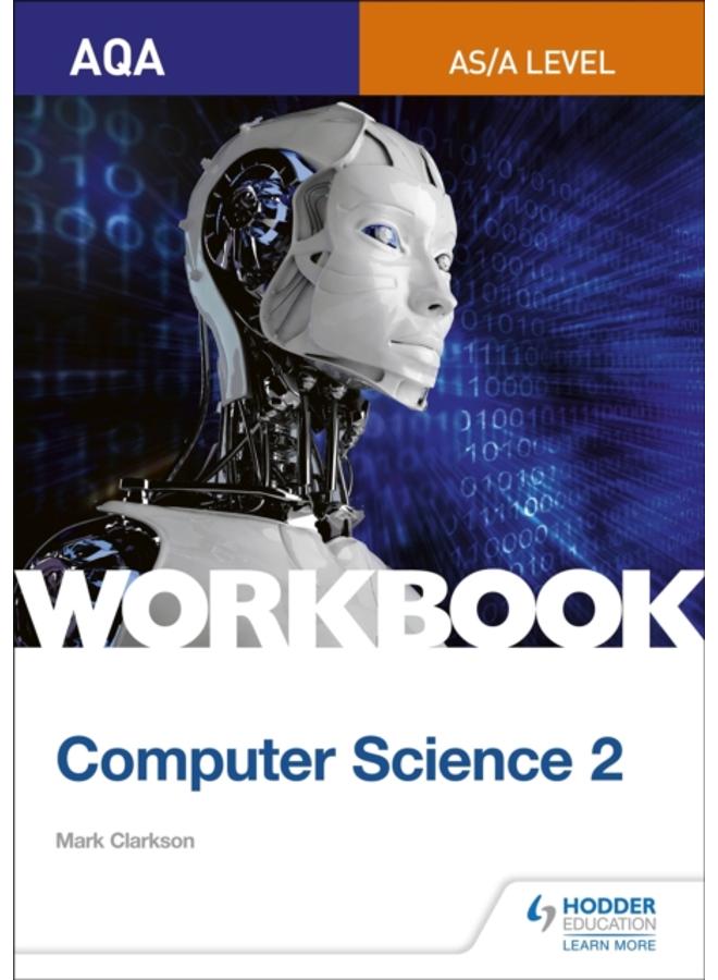 AQA AS/A-level Computer Science Workbook 2