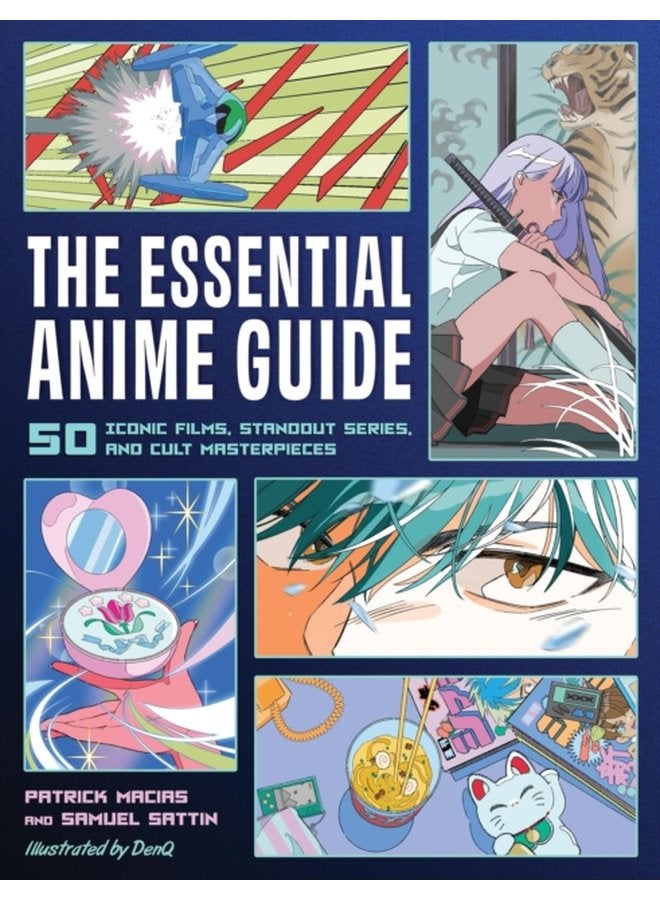 The Essential Anime Guide 50 Iconic Films Standout Series and Cult Masterpieces - Paperback