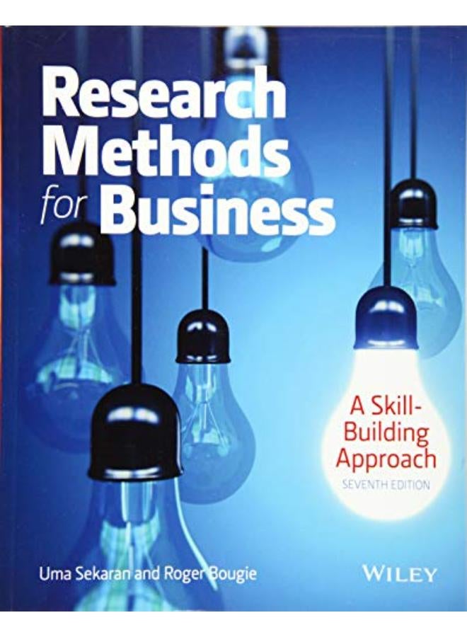 Research Methods For Business: A Skill Building Approach