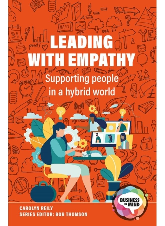 Leading with Empathy Supporting People in a Hybrid World - Paperback