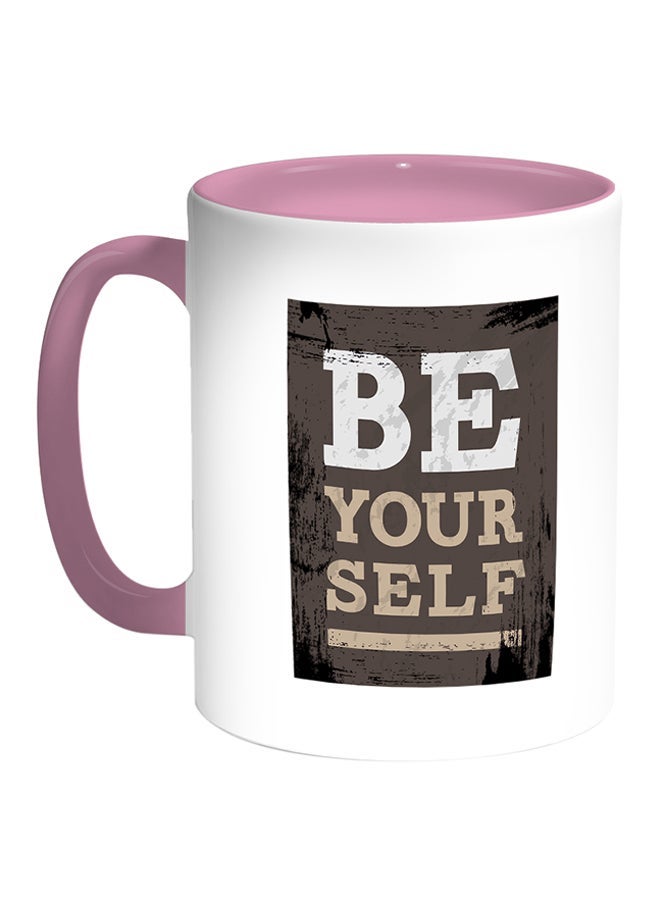 RYN Be Your Self Printed Coffee Mug White/Pink 11ounce