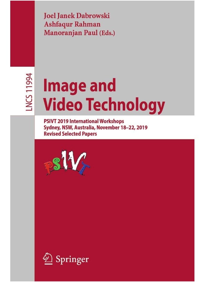 Image and Video Technology: PSIVT 2019 International Workshops, Sydney, NSW, Australia, November 18-22, 2019, Revised Selected Papers 