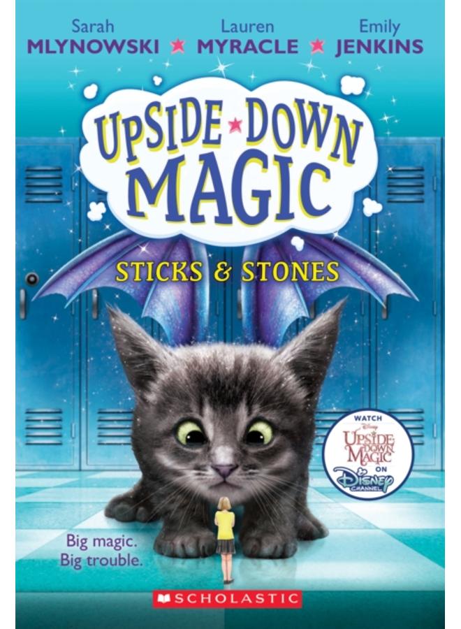 Sticks & Stones (Upside-Down Magic #2) : 2 